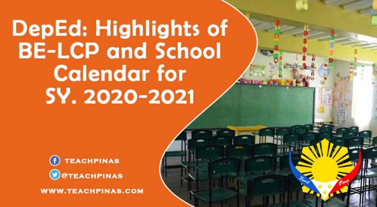 Deped Highlights Of Be Lcp And School Calendar For Sy 2020 2021 Teach Pinas 1463