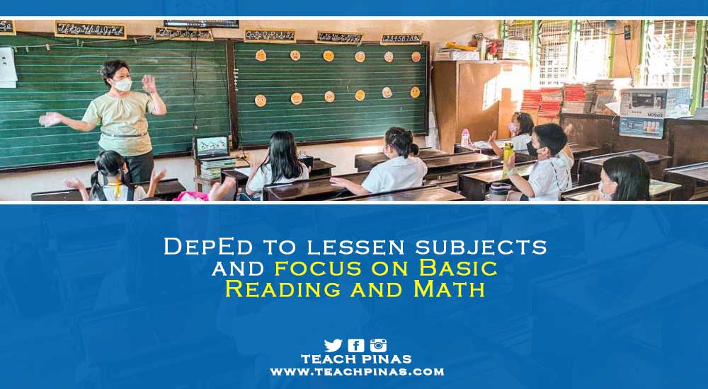 DepEd To Lessen Subjects And Focus On Basic Reading And Math Teach Pinas